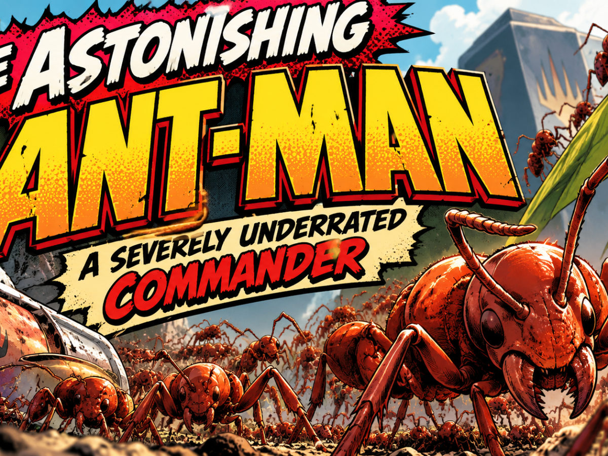 The Astonishing AntMan: Severely Underrated&nbsp;Commander